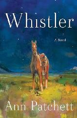 Book, Whistler by Ann Patchett